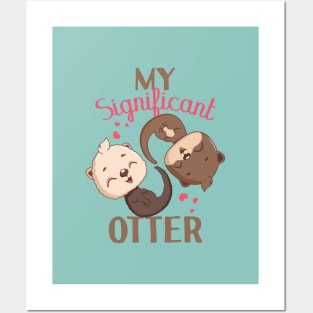 My significant otter pun design Posters and Art